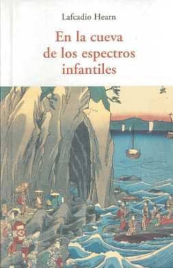 En La Cueva De Los Espectros Infantiles Y Otros Relatos