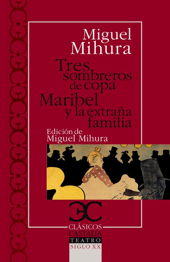 Tres Sombreros De Copa. Maribel Y La Extraña Familia