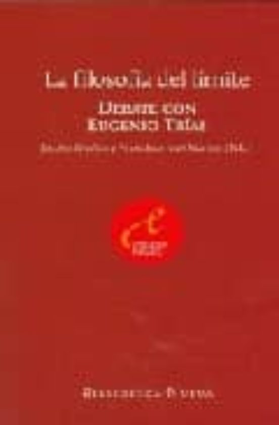 La Filosofia Del Limite: Debate Con Eugenio Trias