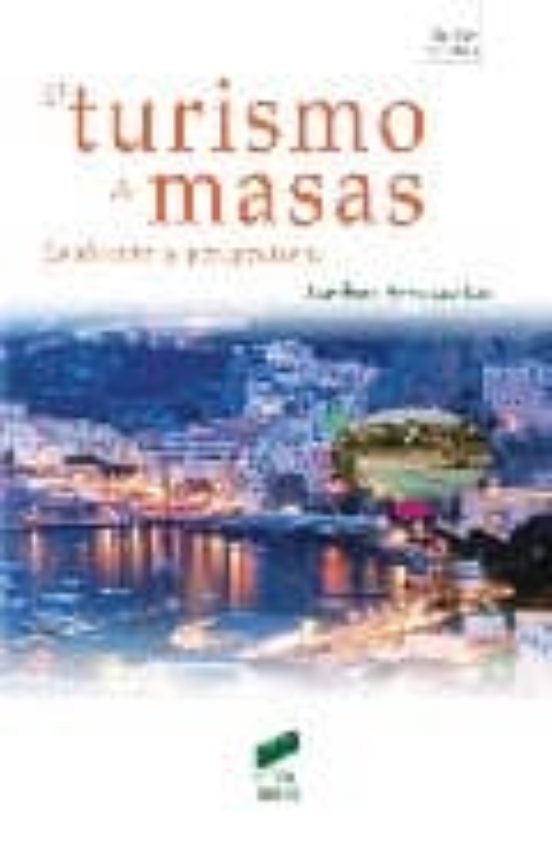 El Turismo de Masas: Evolucion y Perspectivas