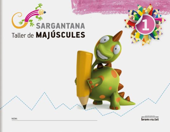 Sargantana 1. Taller De Majúscules
