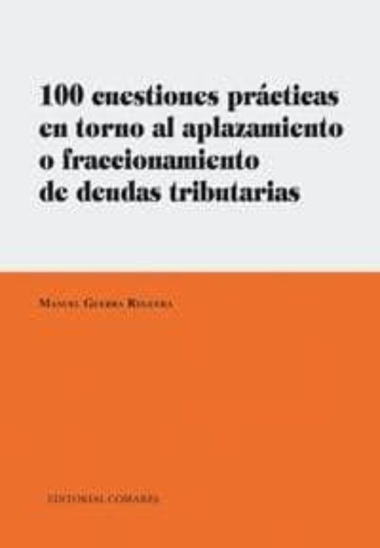 100 Cuestiones Practicas En Torno Al Aplazamiento O Fraccionamien To D