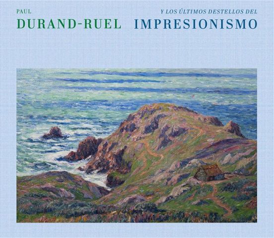 Paul Durand-Ruel y los últimos destellos de impresionismo