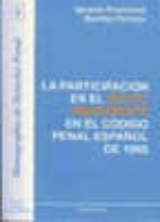 La Participación En El Delito Imprudente En El Código Penal Español De 1995