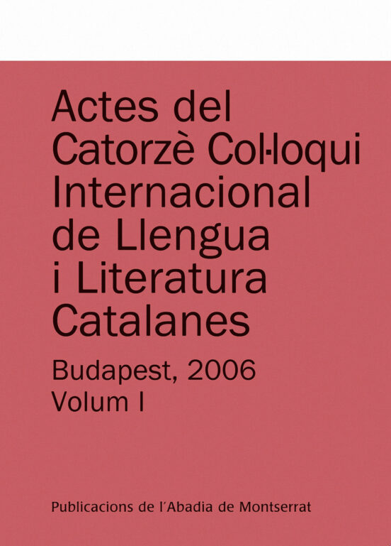 Actes Del Catorze Col·loqui Internacional De Llengua I Literatura Cata