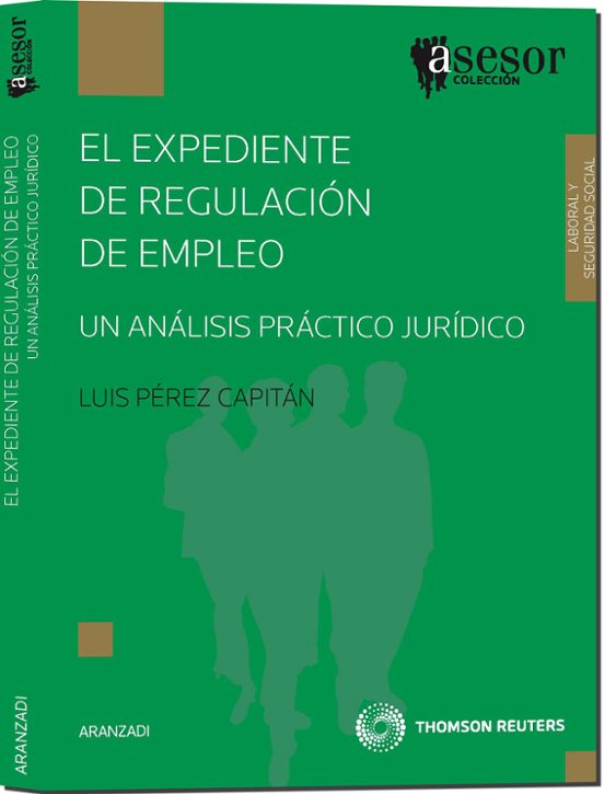 El Expediente De Regulación De Empleo - Un Análisis Práctico Jurídico