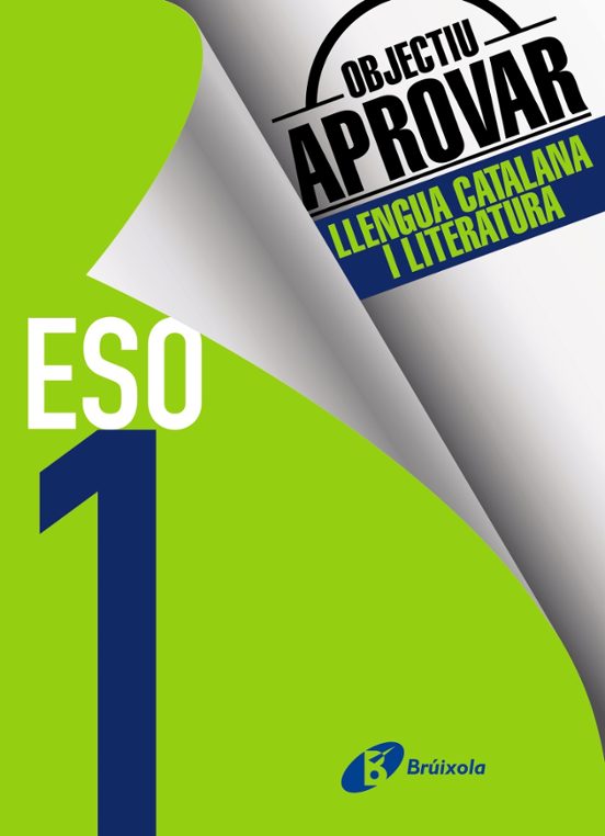 Objectiu Aprovar Llengua Catalana I Literatura 1 ESO
