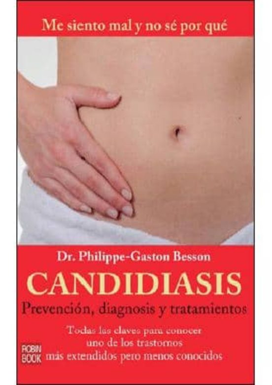 Candidiasis: Prevencion Diagnosis Y Tratamiento