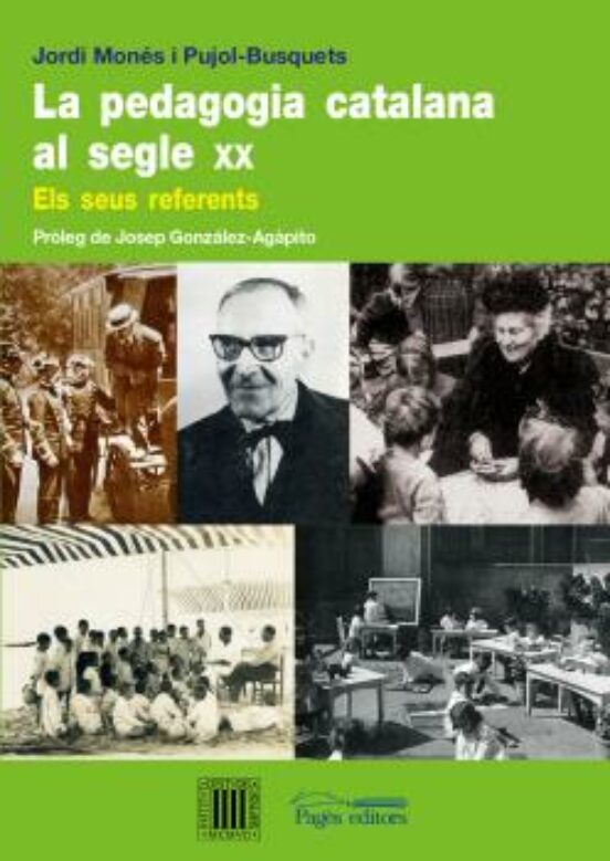 La Pedagogia Catalana Al Segle Xx: Els Seus Referents