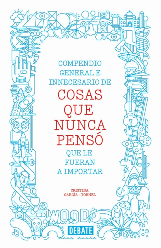 Compendio General De Cosas Que Nunca Penso Que Le Fueran A Import Ar