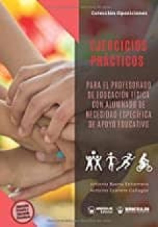 Ejercicios Prácticos Para El Profesorado De Educación Física Con Alumnado De Necesidad Específica De Apoyo Educativo
