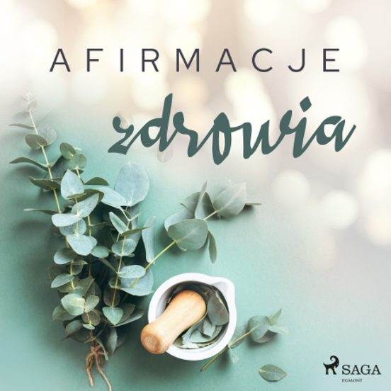 Afirmacje Zdrowia – Wersja Dla Mężczyzn