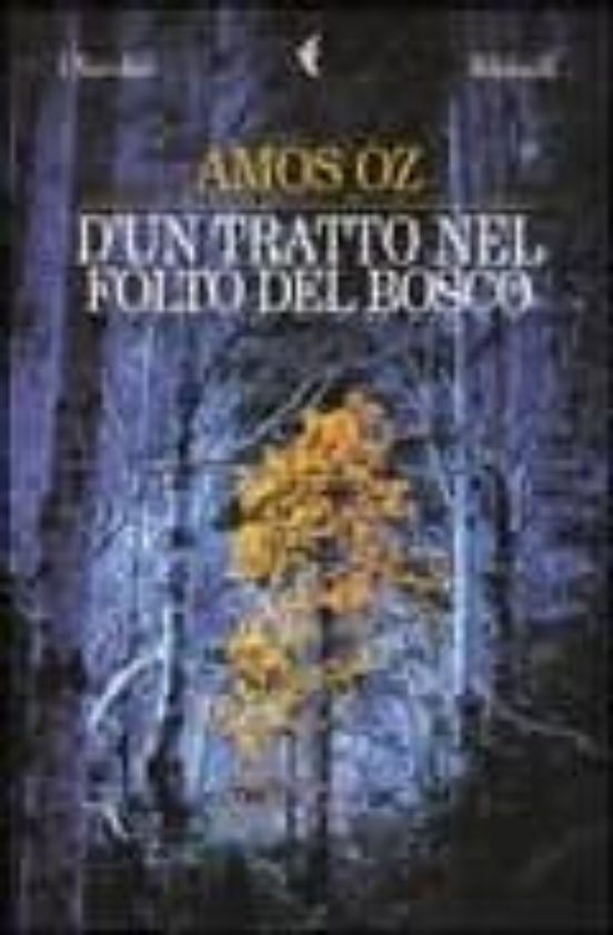 D Un Tratto Nel Folto Del Bosco
