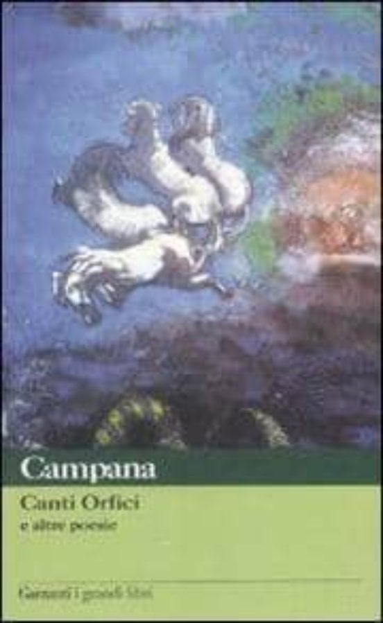 Canti Orfici E Altre Poesie