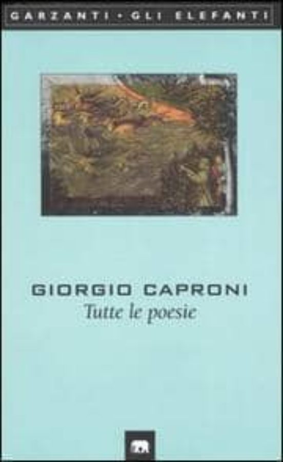 Caproni: Tutte le Poesie