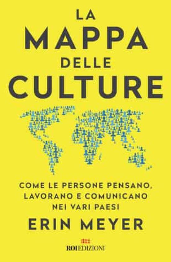 La Mappa Delle Culture. Come le Persone Pensano Lavorano e Comunicano