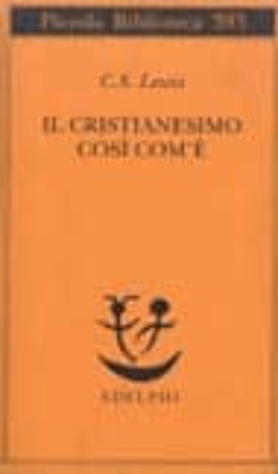 Il Cristianesimo Cosi Com e