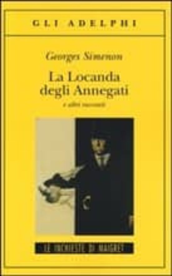 La Locanda Degli Annegati E Altri Racconti