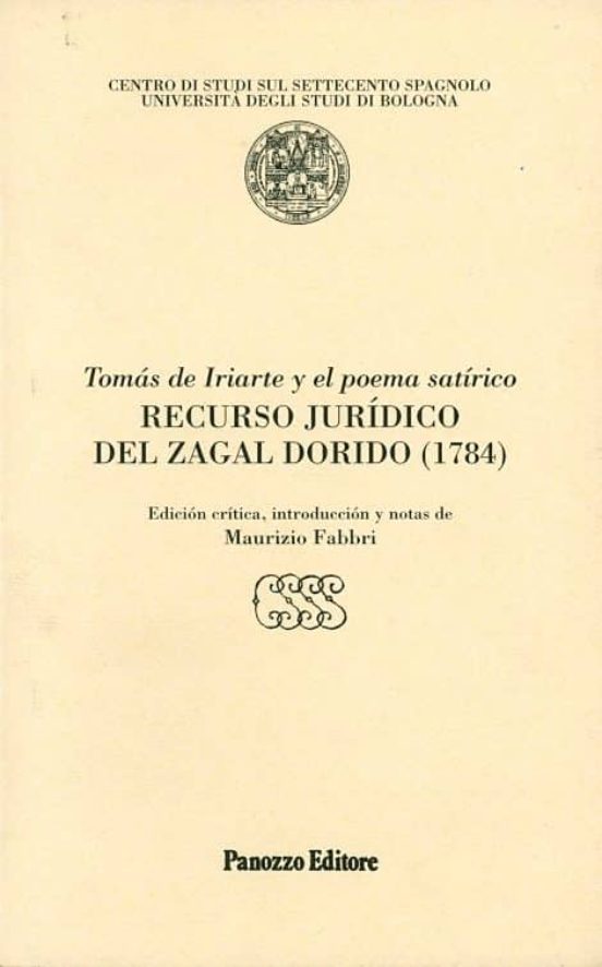 Tomas De Iriarte Y El Poema Satirico: Recurso Juridico Del Zagal Dorid
