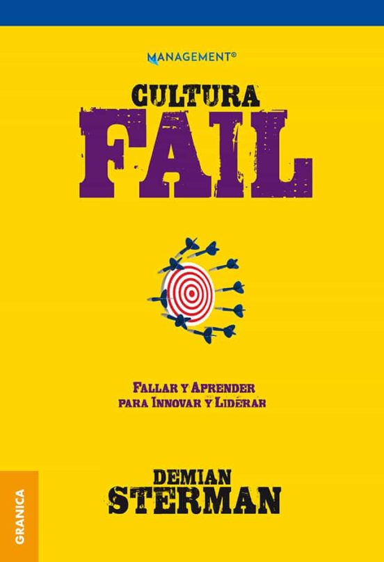 Cultura Fail: Fallar Y Aprender Para Innovar Y Liderar