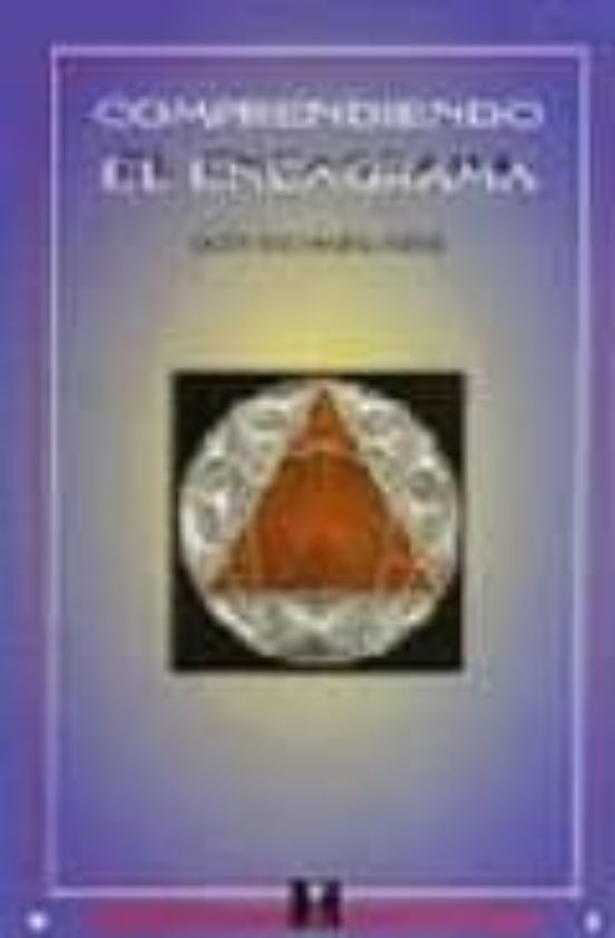 Comprendiendo El Eneagrama: Guia Practica Para Los Tipos De Perso Nali