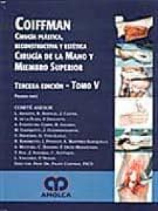 Cirugia Plastica Reconstructiva Y Estetica T-v: Mano Y Miembro Superio