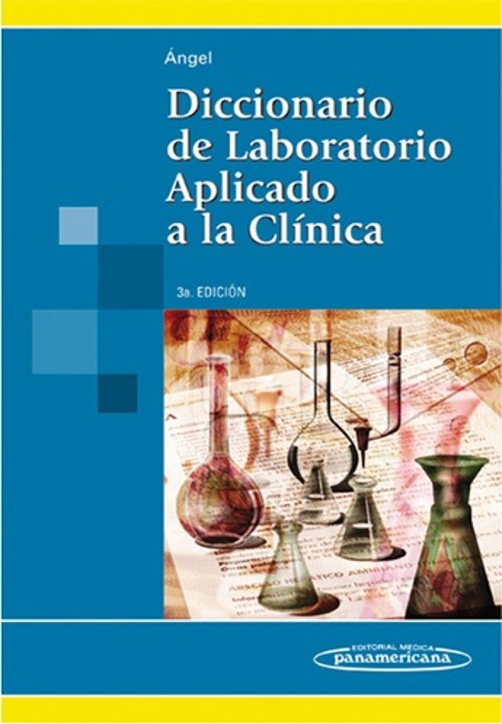 Diccionario De Laboratorio Aplicado A La Clínica. 3ª Ed