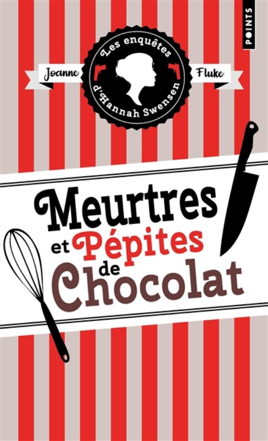 Les Enquetes D Hannah Swensen. Volume 1 Meurtres Et Pepites De C Hocol