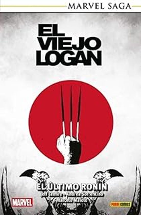 El Viejo Logan 2. El Último Ronin. Marvel Saga Tpb
