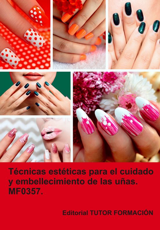 Mf0357 Técnicas Estéticas Para El Cuidado Y Embellecimiento De Las Uña