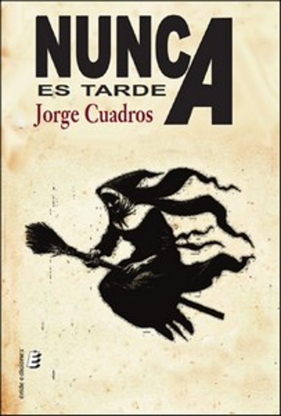 Nunca es tarde