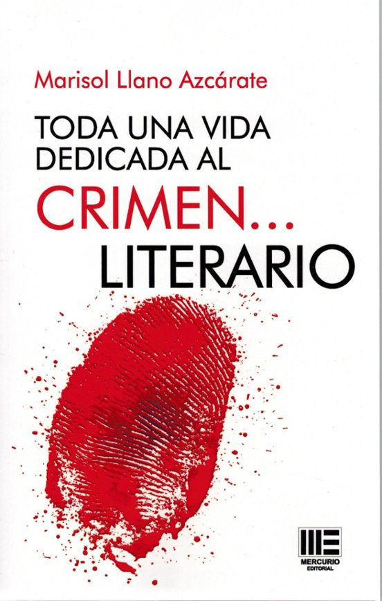 Toda Una Vida Dedicada Al Crimen...literario