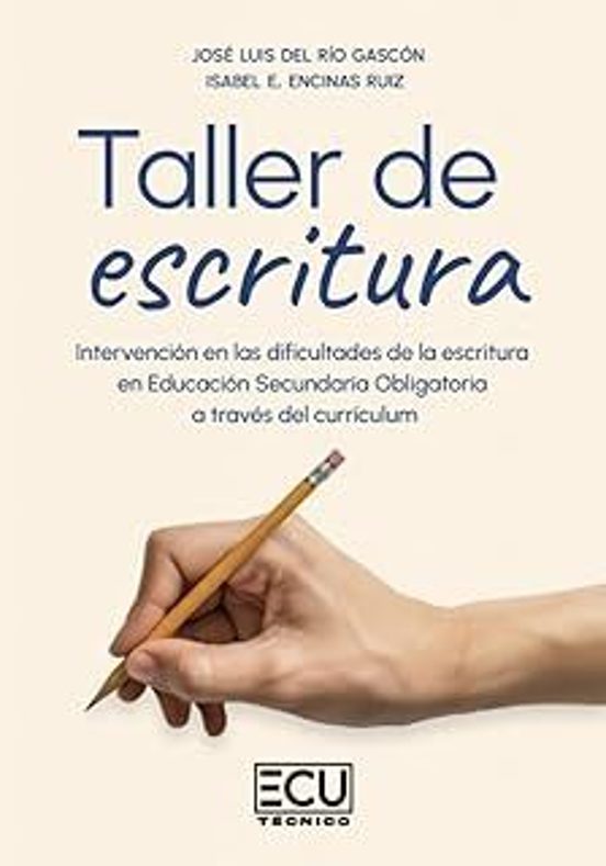 Taller De Escritura. Intervención En Las Dificultades De La Escri Tura