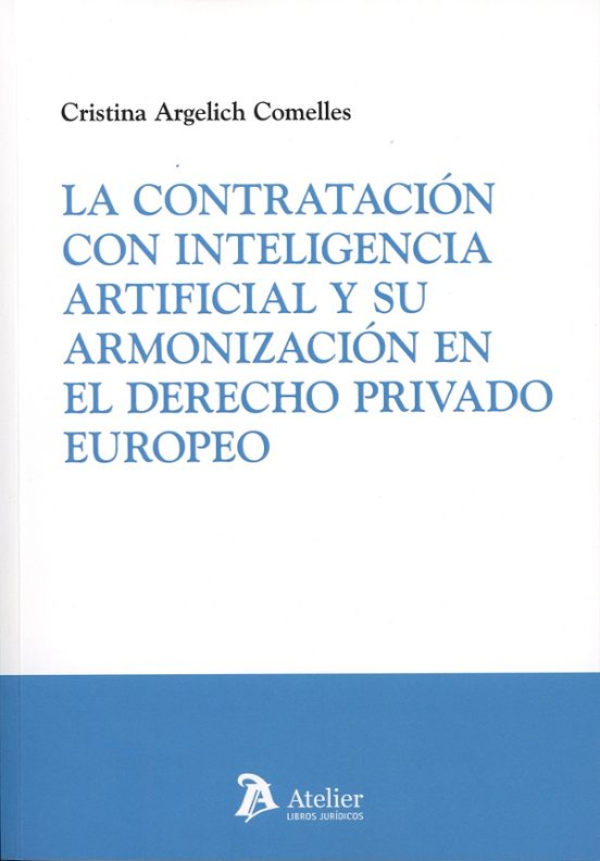 Contratación con inteligencia artificial y su armonización en el derecho privado europeo
