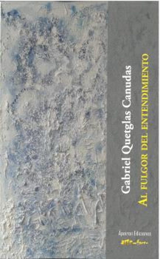 Al fulgor del entendimiento