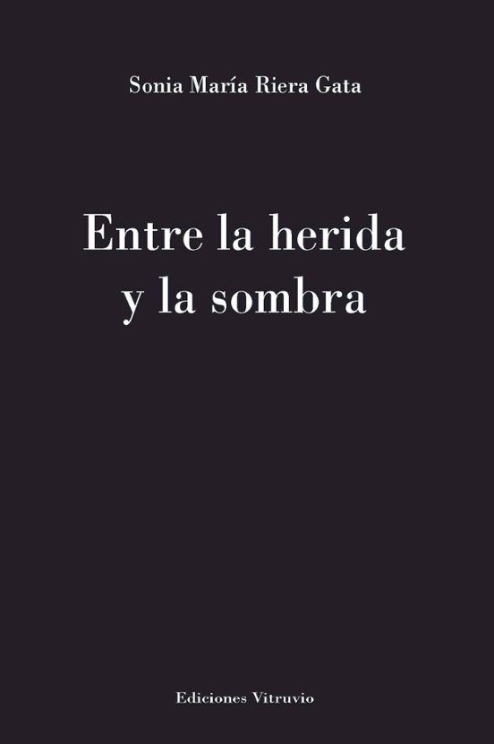Entre La Herida Y La Sombra