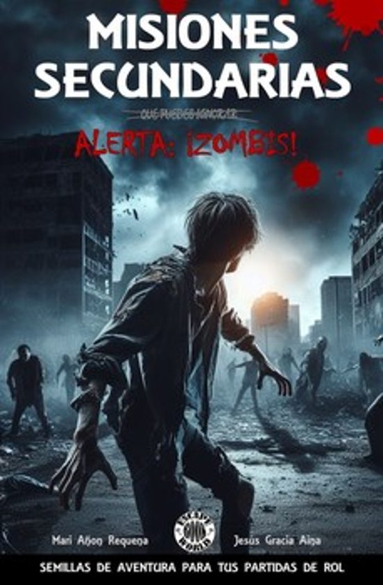 Misiones Secundarias: Alerta ¡zombies!