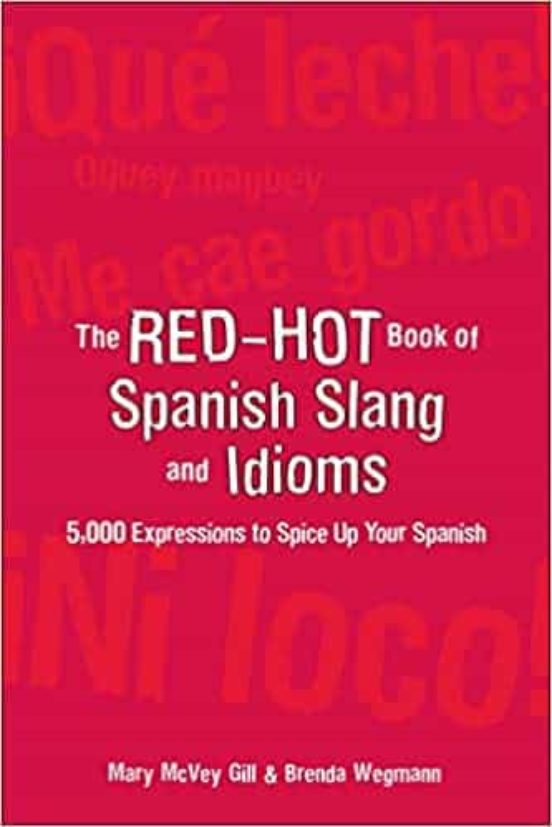 The Red Hot Book Of Spanish Slang