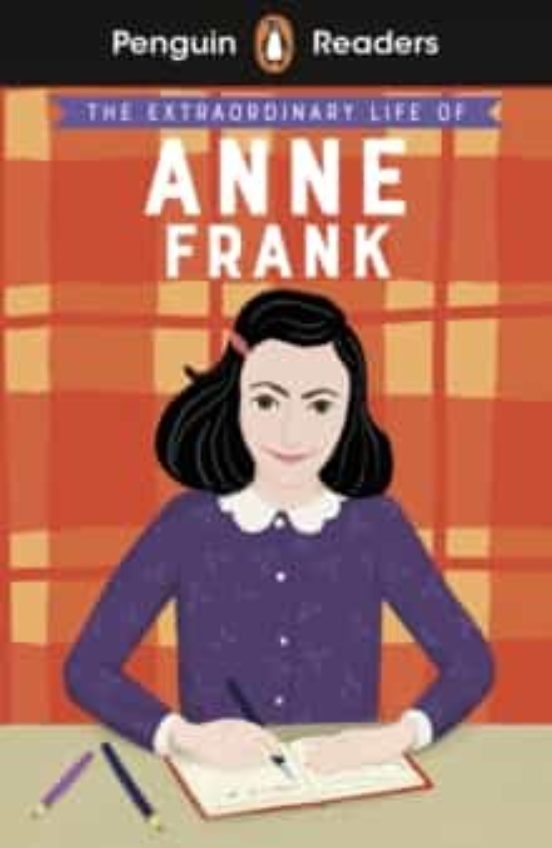 Penguin Readers Level 2: The Extraordinary Life Of Anne Frank
