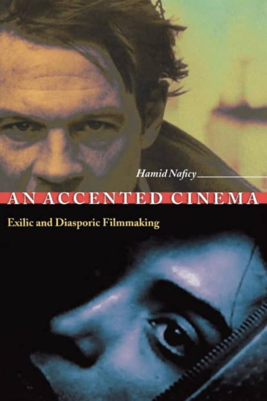 An Accented Cinema: Exilic And Diasporic Filmmaking