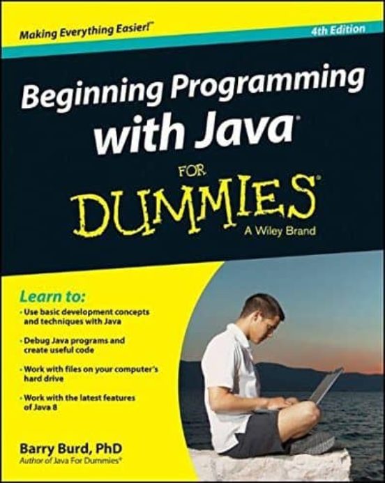 Beginning Programming With Java For Dummies