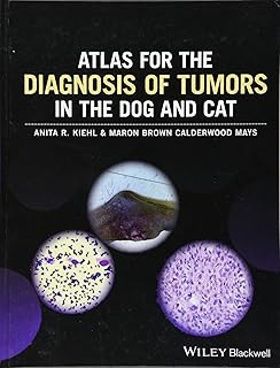 Atlas For The Diagnosis Of Tumors In The Dog And Cat