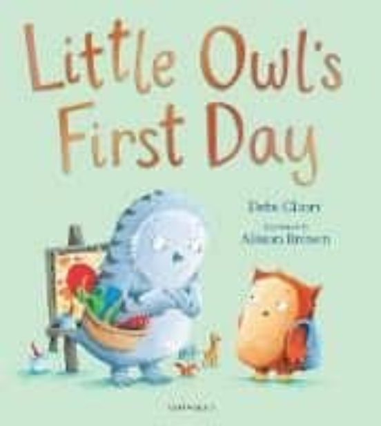 Little Owl S First Day