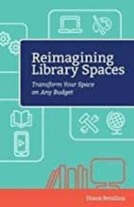 Reimagining Library Spaces: Transform Your Space On Any Budget