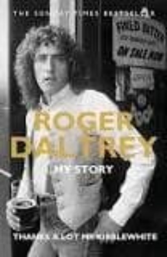 Roger Daltrey: Thanks A Lot Mr Kibblewhite