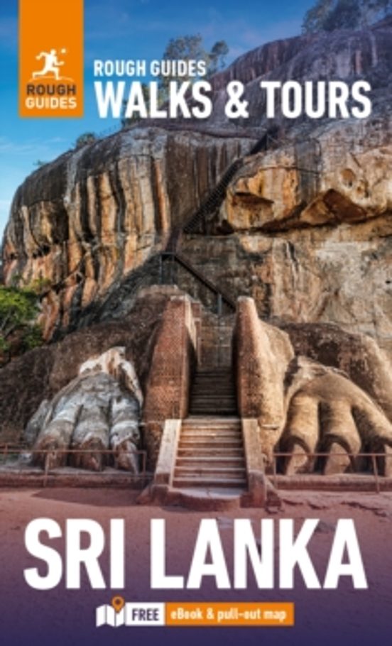 Rough Guides Walks And Tours Sri Lanka: Top 12 Itineraries For Yo Ur T