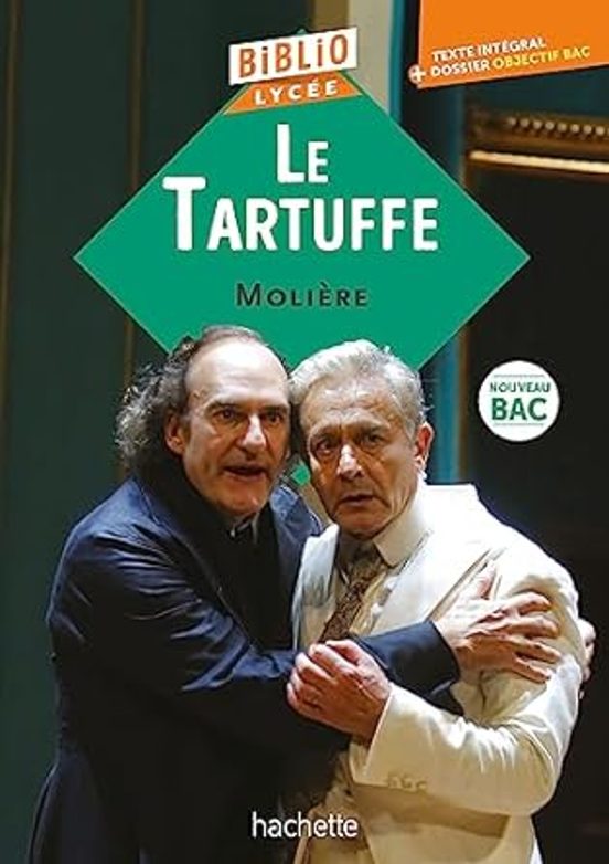 Le Tartuffe : Nouveau Bac : Texte Intégral + Dossier Objectif Bac