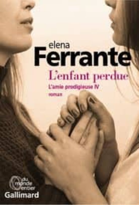 L Amie Prodigieuse Volume 4: L Enfant Perdue