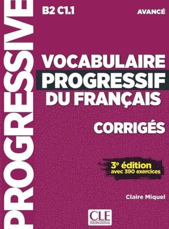 Vocabulaire Progressif Du Français Niveau Avance - Corriges