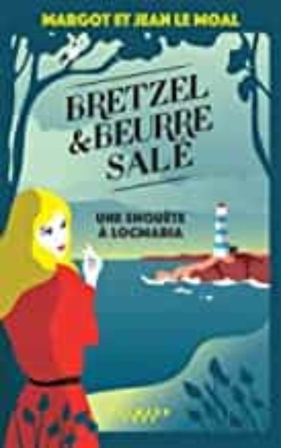 Bretzel & Beurre Salé Une Enquête À Locmaria